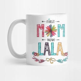 First Mom Now Lala Wildflowers Happy Mothers Day Mug